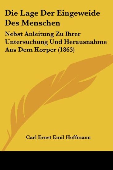 Hoffmann, C: Lage Der Eingeweide Des Menschen