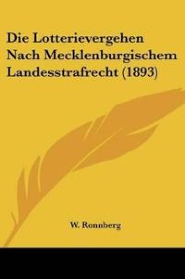 Ronnberg, W: Lotterievergehen Nach Mecklenburgischem Landess