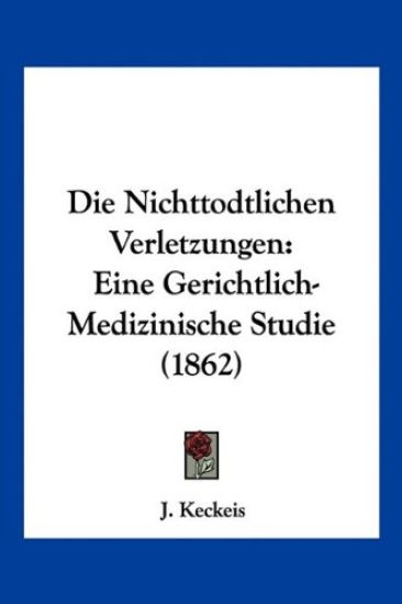 Keckeis, J: Nichttodtlichen Verletzungen