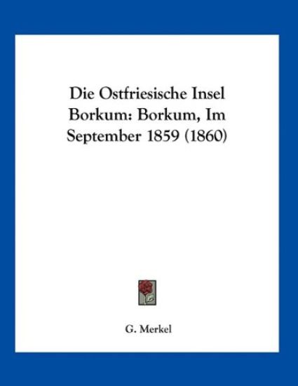 Merkel, G: Ostfriesische Insel Borkum