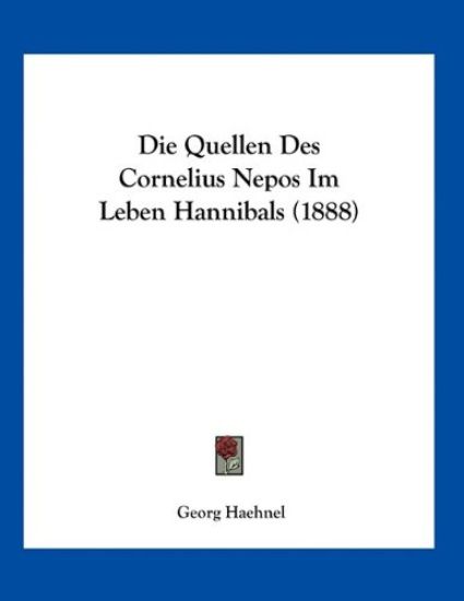 Haehnel, G: Quellen Des Cornelius Nepos Im Leben Hannibals (