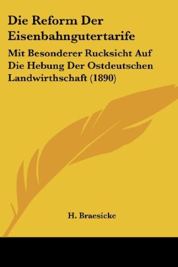 Braesicke, H: Reform Der Eisenbahngutertarife