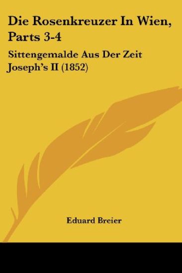 Breier, E: Rosenkreuzer In Wien, Parts 3-4