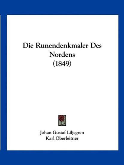 Liljegren, J: Runendenkmaler Des Nordens (1849)