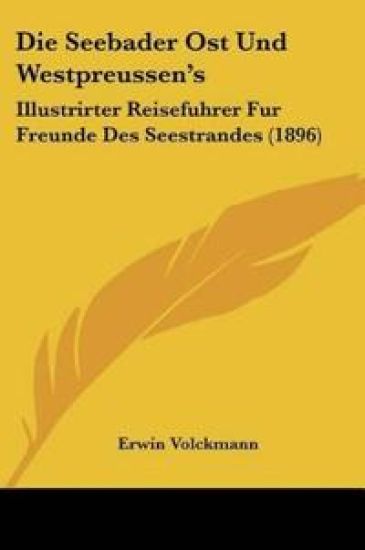 Volckmann, E: Seebader Ost Und Westpreussen's