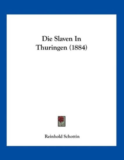 Schottin, R: Slaven In Thuringen (1884)
