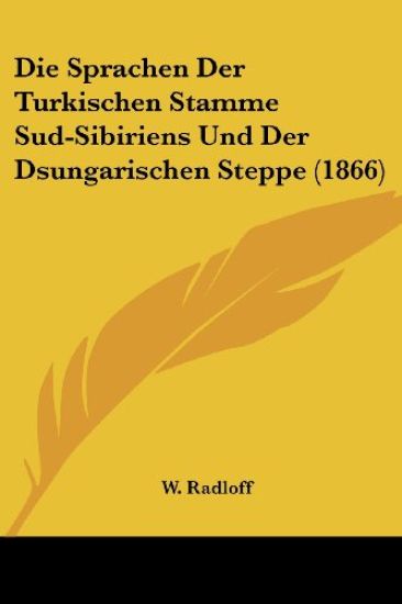 Radloff, W: Sprachen Der Turkischen Stamme Sud-Sibiriens Und