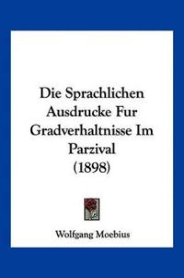 Moebius, W: Sprachlichen Ausdrucke Fur Gradverhaltnisse Im P