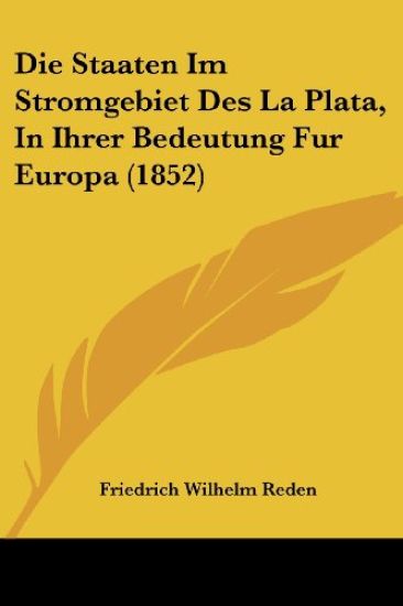 Reden, F: Staaten Im Stromgebiet Des La Plata, In Ihrer Bede