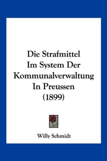 Schmidt, W: Strafmittel Im System Der Kommunalverwaltung In