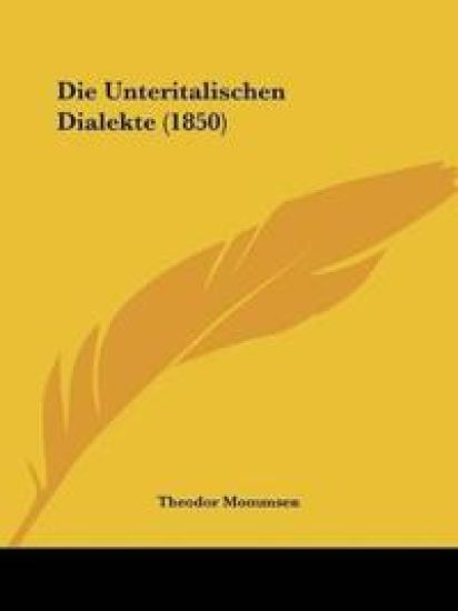 Mommsen, T: Unteritalischen Dialekte (1850)