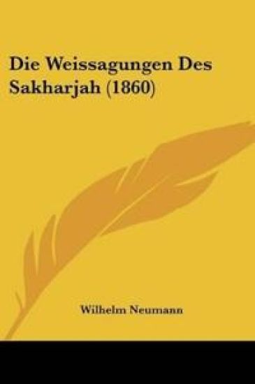 Neumann, W: Weissagungen Des Sakharjah (1860)