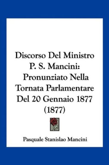 Discorso Del Ministro P. S. Mancini