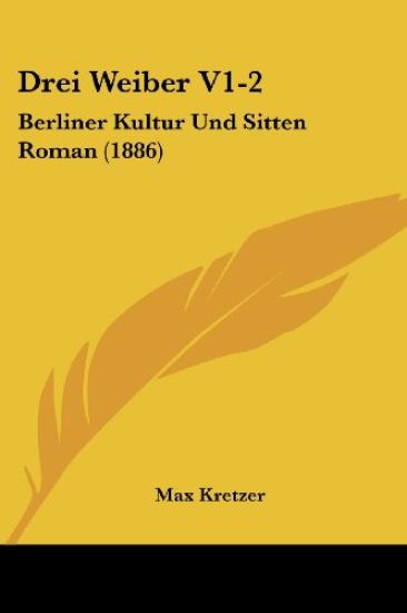 Kretzer, M: Drei Weiber V1-2