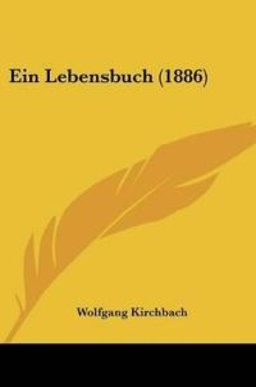 Kirchbach, W: Lebensbuch (1886)