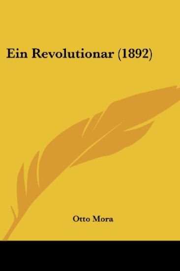 Mora, O: Revolutionar (1892)