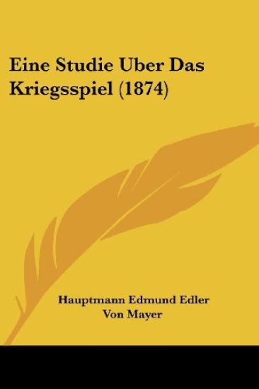 Mayer, H: Studie Uber Das Kriegsspiel (1874)