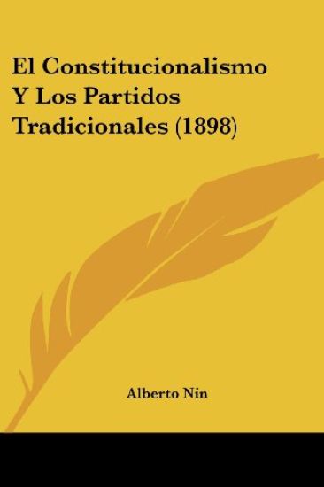 El Constitucionalismo Y Los Partidos Tradicionales (1898)