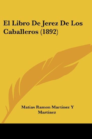 El Libro De Jerez De Los Caballeros (1892)