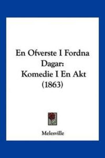 En Ofverste I Fordna Dagar