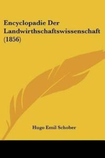 Schober, H: Encyclopadie Der Landwirthschaftswissenschaft (1