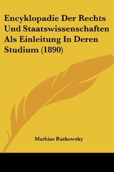 Ratkowsky, M: Encyklopadie Der Rechts Und Staatswissenschaft
