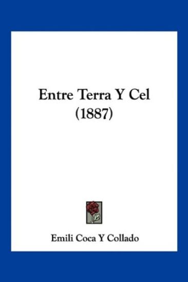 Entre Terra Y Cel (1887)