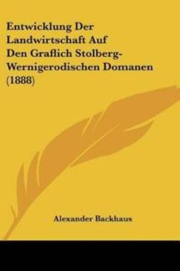 Backhaus, A: Entwicklung Der Landwirtschaft Auf Den Graflich