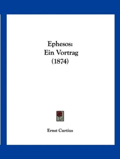Curtius, E: Ephesos