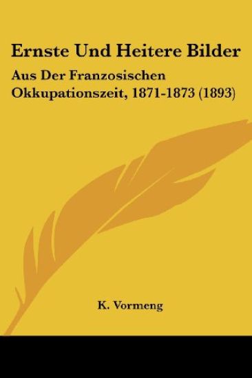 Vormeng, K: Ernste Und Heitere Bilder