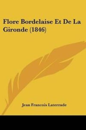 Flore Bordelaise Et De La Gironde (1846)