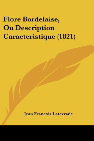 Flore Bordelaise, Ou Description Caracteristique (1821)