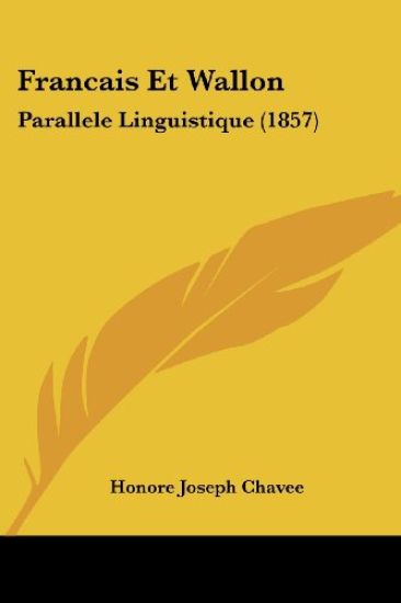 Chavee, H: Francais Et Wallon