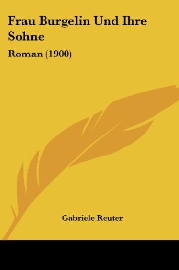 Reuter, G: Frau Burgelin Und Ihre Sohne