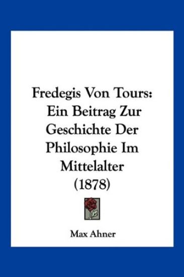 Ahner, M: Fredegis Von Tours