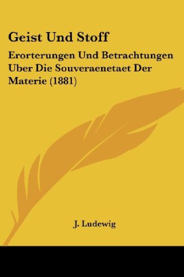 Ludewig, J: Geist Und Stoff
