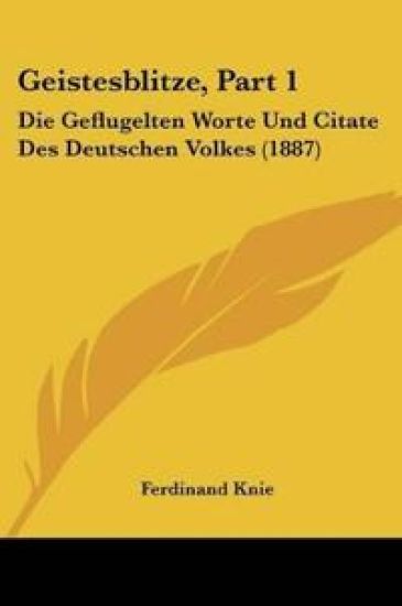 Knie, F: Geistesblitze, Part 1