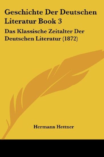 Hettner, H: Geschichte Der Deutschen Literatur Book 3