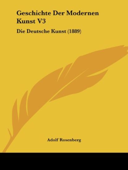 Rosenberg, A: Geschichte Der Modernen Kunst V3