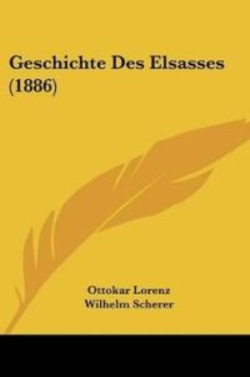 Lorenz, O: Geschichte Des Elsasses (1886)