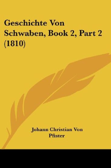 Pfister, J: Geschichte Von Schwaben, Book 2, Part 2 (1810)