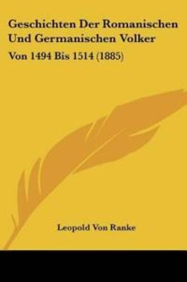 Ranke, L: Geschichten Der Romanischen Und Germanischen Volke
