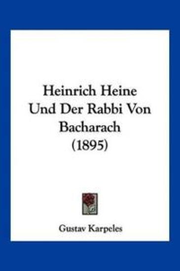 Karpeles, G: Heinrich Heine Und Der Rabbi Von Bacharach (189
