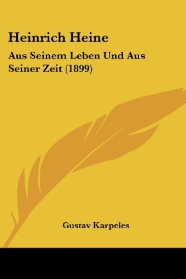 Karpeles, G: Heinrich Heine