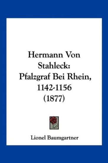 Baumgartner, L: Hermann Von Stahleck