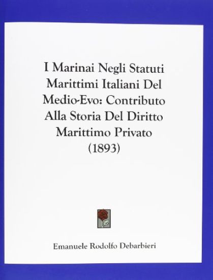I Marinai Negli Statuti Marittimi Italiani Del Medio-Evo