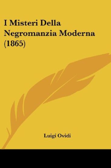 I Misteri Della Negromanzia Moderna (1865)