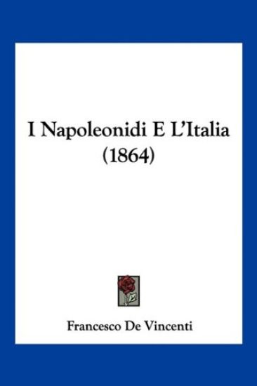 I Napoleonidi E L'Italia (1864)
