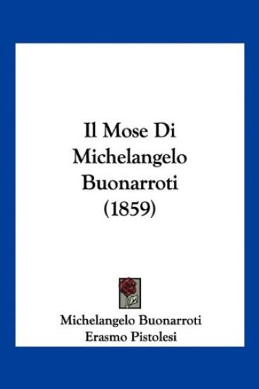 Il Mose Di Michelangelo Buonarroti (1859)