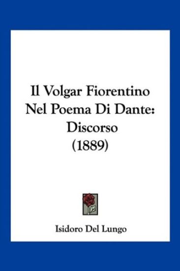 Il Volgar Fiorentino Nel Poema Di Dante